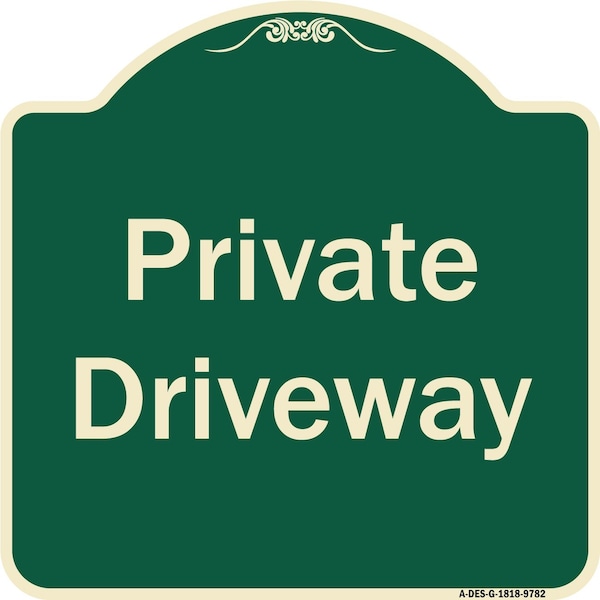 Designer Series-Private Driveway 3, Green Heavy-Gauge Aluminum, 18" x 18", G-1818-9782